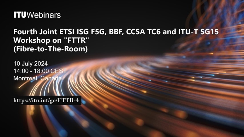 ITU Webinars Workshop on FTTR